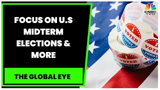 Focus On U.S Midterm Elections; Vladimir Putin Downplays Nuke Threat \u0026 More Updates | The Global Eye