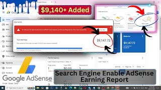 $9,140+ Added || Search Engine Enable AdSense Report