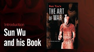 The Art of War - Introduction 01 - Sun Wu and his Book