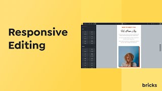 Responsive Editing | Bricks