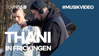 Thani feat. Frickingen | Sounds Of Kollektiv (Official Video)