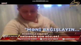 Şəkidə özünü asan 3 uşaq anasinin intihardan öncəki səs yazisi 25.01.2019