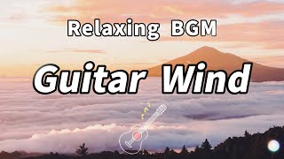 【BGM Channel】ギター バラード ポップス 作業用 リラックス 癒し 睡眠 Guitar Instrumental Chill Healing Relaxation  vol.5