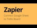 Zapier - How to Connect Google Sheet to Trello Board