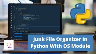 Junk File Organizer In Python With OS Module | Python Project