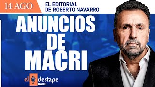 El anuncio de las medidas  de Macri analizado por Roberto Navarro / El Destape