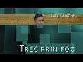 Catalin Tache-trec prin foc,prin cuptoare (Poarta cerului Daghenam)