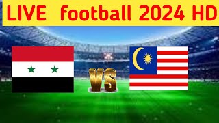 Syria Vs Malaysia Live Match