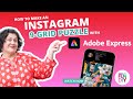 Make a 9-Grid Instagram Puzzle with Adobe Express 🤩  #AdobeExpressAmbassadors #ad || SmartFunDIY