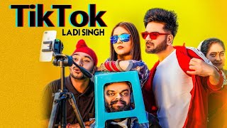 Tik Tok Utte video Bna Lendi hai || Tik Tok song Laddi Singh || Punjabi Song