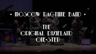 Moscow Ragtime Band - THE ORIGINAL DIXIELAND ONE-STEP