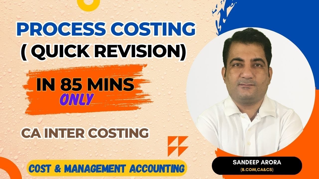 Process Costing | Complete Chapter Revision ! CA Inter Costing | New ...