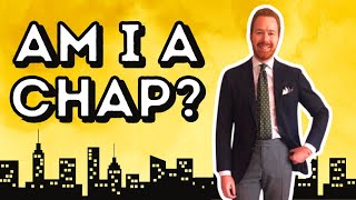 AM I A CHAP | SARTORIAL REVIEW