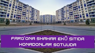 FARGʻONA SHAHAR EKÕ SITIDA      2  VA  3  HONALIK HONADONLAR SOTUVDA +998902726666