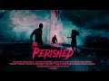 THE PERISHED Official Trailer (2019) Irish Horror