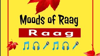 राग के अलग-अलग भाव / Moods | Different Moods of Ragas | Lesson # 66