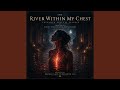 The River Within My Chest