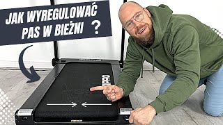 JAK WYREGULOWAĆ / WYŚRODKOWAĆ I ODPOWIEDNIO NACIĄGNĄĆ PAS W BIEŻNI ELEKTRYCZNEJ