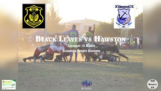 Black Leaves RFC vs Hawston RFC | Highlights