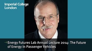 Energy Futures Lab annual lecture 2014: the future of energy in passenger vehicles