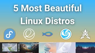Beauty in Open Source: The 5 Most STUNNING Linux Distros!