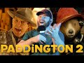 PADDINGTON 2 Is A Masterpiece (Reaction)