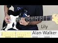 LILY - ALAN WALKER - Electric Guitar Cover + TAB