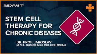 Overview of Stem Cell Therapy for Chronic Diseases | Medvarsity