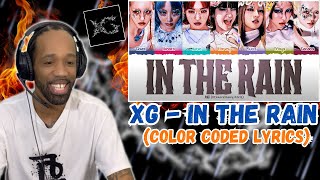 XG - 'IN THE RAIN' LYRICS | (REACTION!!!)