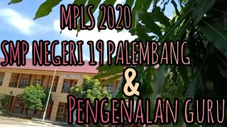 MPLS 2020 SMP NEGERI 19 PALEMBANG [Masa Pengenalan Lingkungan Sekolah]