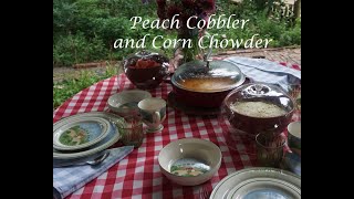 Preparing Peach Cobbler and Corn Chowder in Hopalong Hollow