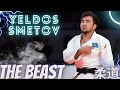 Yeldos Smetov (KAZ) - The Beast - Top Ippons&Highlights - 柔道