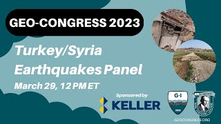 Geo-Congress 2023: Turkey-Syria Earthquakes: A Disaster through Interdisciplinary Lenses