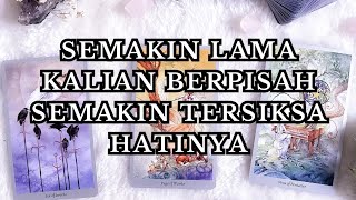 SEMAKIN LAMA KALIAN BERPISAH SEMAKIN TERSIKSA HATINYA MENCINTAIMU