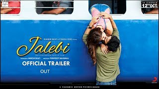 Jalebi Official Trailer OUT | Rhea Chakraborty | Varun Mitra | Digangana | 12th Oct 2018