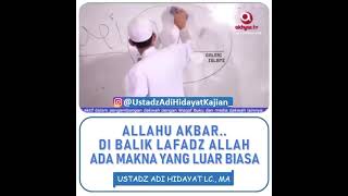 Makna Lafadz Allah yg luar biasa - ust. Adi Hidayat