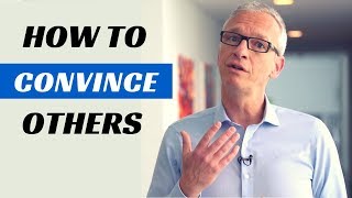 How To Convince Others - Power of Persuasion