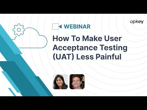 How to make user acceptance testing (UAT) less painful