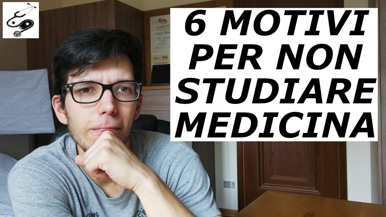 6 MOTIVI PER NON STUDIARE MEDICINA || Medpages - YouTube