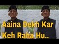 Aaina Dekh Kar Keh Raha Hu | Sufi Shattari | Popular Tasawwuf Qawali | Kalaam By - Peer Adil