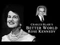 RARE - Interview with ROSE KENNEDY in 1973 Mother of JFK, with Dr. Charles Blair's BETTER WORLD