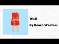 Beach Weather - Wolf (AUDIO)