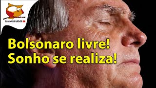 BOLSONARO LIVRE! O SONHO SE REALIZA! 28 de janeiro de 2025