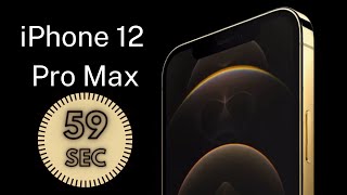 iPhone 12 Pro Max trailer in 59 seconds