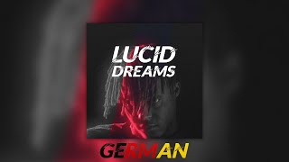 Juice WRLD - Lucid Dreams in German//auf Deutsch! (prod by. VDVM)