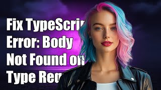 Fixing TypeScript Error: Property 'body' Does Not Exist on Type 'Request'