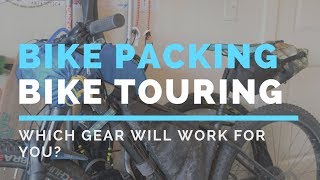 Bikepacking vs Bike Touring Gear - Pros and Cons