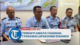 Terbukti Aniaya Tahanan, 7 Pegawai Lapas Dobo Disanksi Turun Pangkat Dan Dipecat