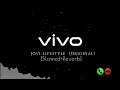 vivo original ringtone (reverb) - 2024 jovi lifestyle / skteck