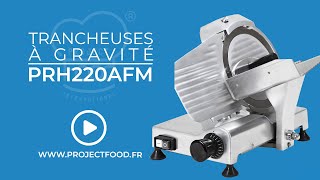 PRH220AFM - Trancheuse à gravité de ligne éco monophasée - lame Ø 220 mm, coupe utile 115x130h mm